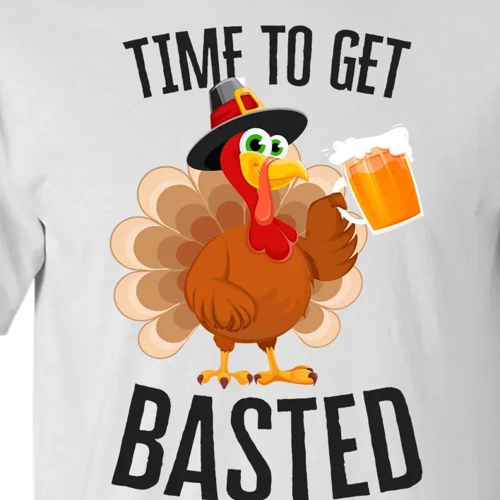 Time To Get Basted Thanksgiving Drinking Drunk Turkey Tall T-Shirt