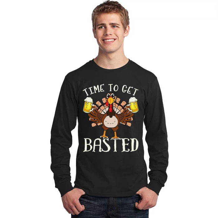 Time To Get Basted Beer LetS Get Adult Turkey Tall Long Sleeve T-Shirt