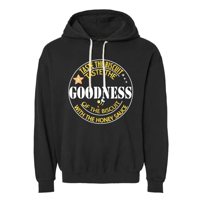 Taste The Goodness Of The Biscuit Garment-Dyed Fleece Hoodie