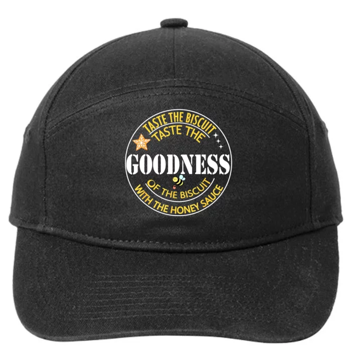 Taste The Goodness Of The Biscuit 7-Panel Snapback Hat