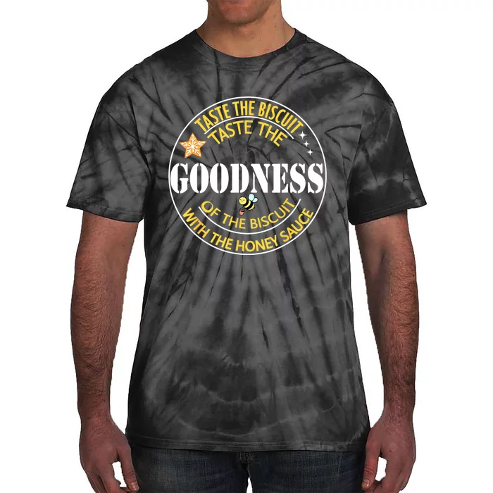 Taste The Goodness Of The Biscuit Tie-Dye T-Shirt