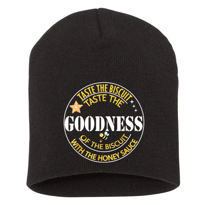 Taste The Goodness Of The Biscuit Short Acrylic Beanie