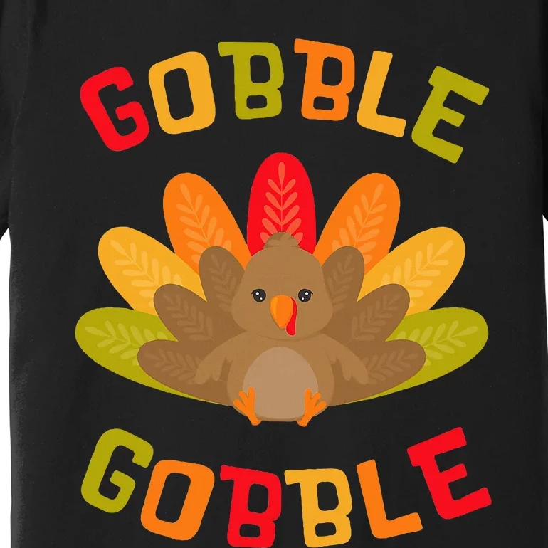 Thanksgiving Turkey Gobble Premium T-Shirt