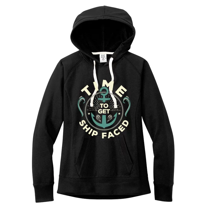 Time To Get Ship Faced Funny Cruise Women's Fleece Hoodie