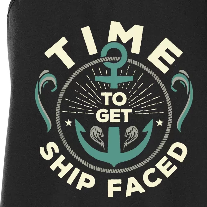 Time To Get Ship Faced Funny Cruise Women's Racerback Tank