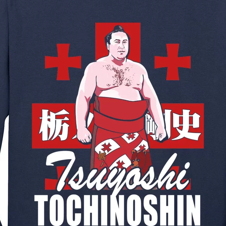 Tochinoshin Tsuyoshi Georgian Japan Sumo Wrestler Tall Long Sleeve T-Shirt