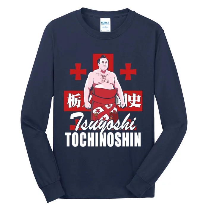 Tochinoshin Tsuyoshi Georgian Japan Sumo Wrestler Tall Long Sleeve T-Shirt