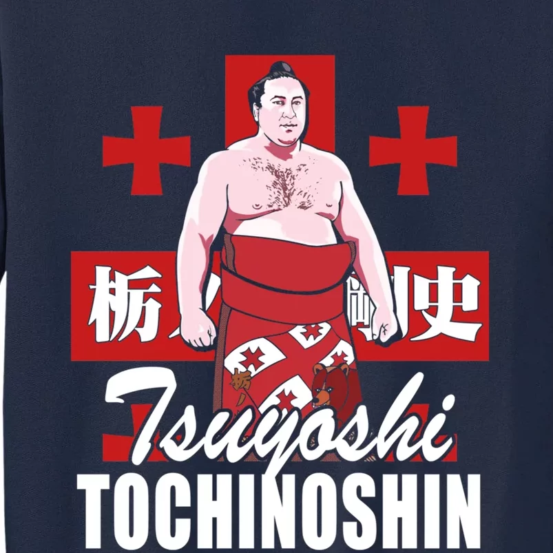 Tochinoshin Tsuyoshi Georgian Japan Sumo Wrestler Tall Sweatshirt