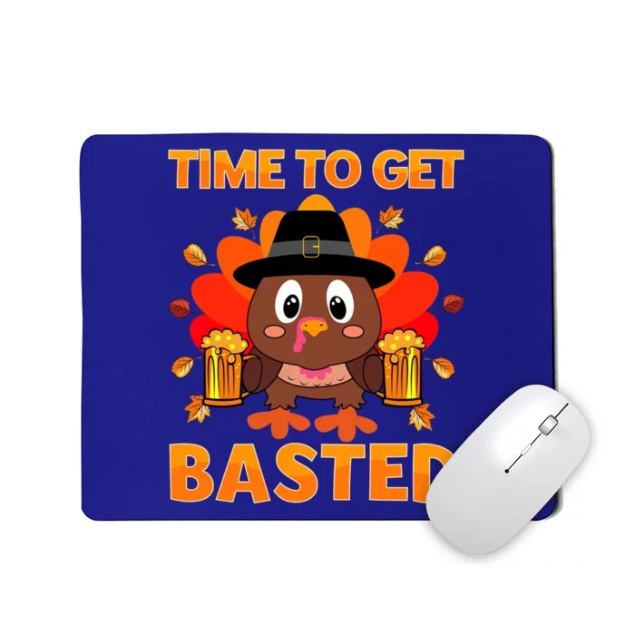 Time To Get Basted Funny Beer Thanksgiving Turkey Great Gift Mousepad