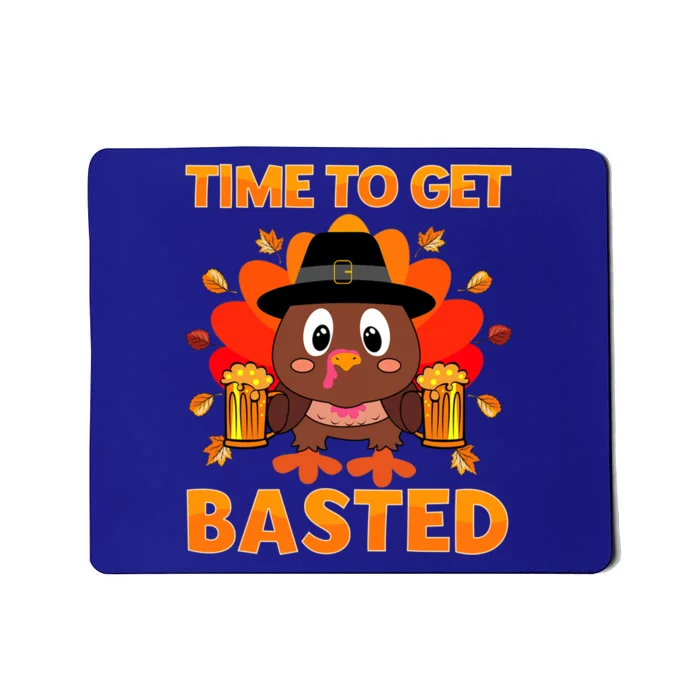 Time To Get Basted Funny Beer Thanksgiving Turkey Great Gift Mousepad