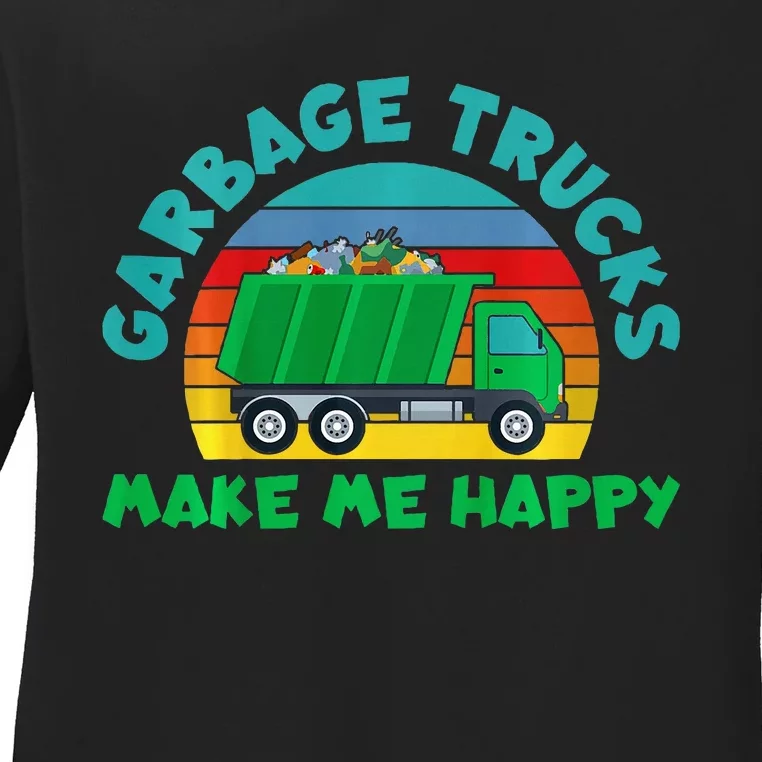 Trash Truck Garbage Day Garbage Trucks Make Me Happy Ladies Long Sleeve Shirt