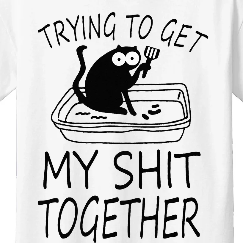 Trying To Get My Shit Together Funny Cat Kids T-Shirt