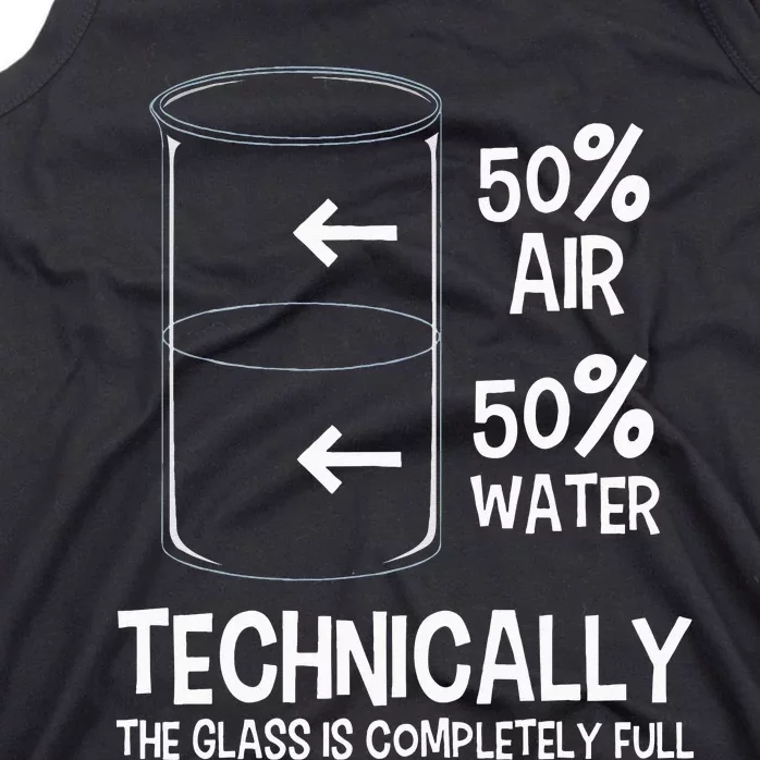 Technically The Glass Is Full Chemistry Humor Science Tank Top