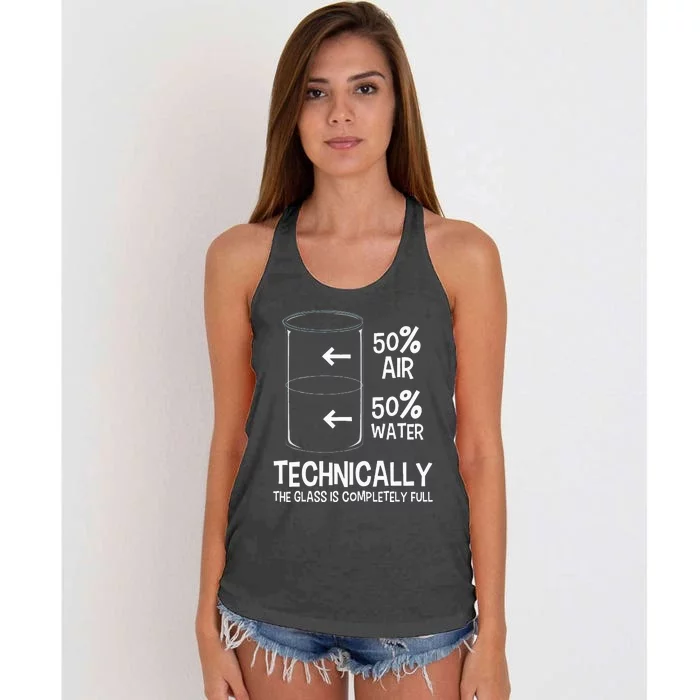 Technically The Glass Is Full Chemistry Humor Science Women's Knotted Racerback Tank