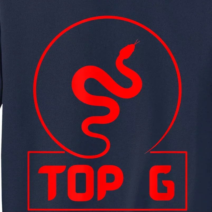 Tate Top G The Top G, Topg, Tate Tall Sweatshirt