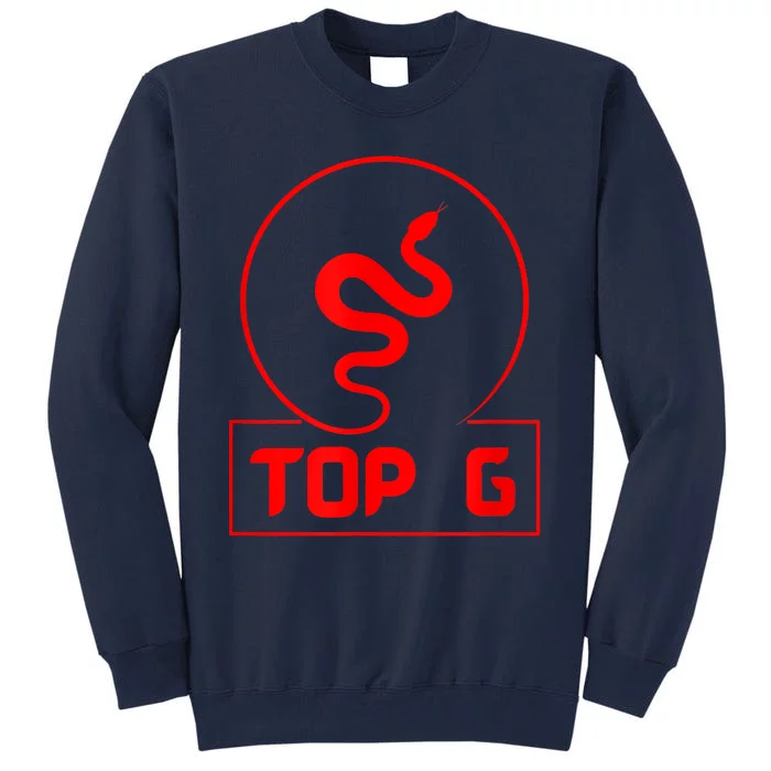 Tate Top G The Top G, Topg, Tate Tall Sweatshirt