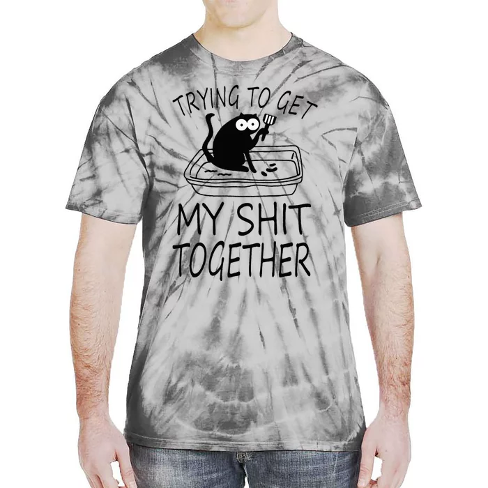 Trying To Get My Shit Together Funny Cat Tie-Dye T-Shirt