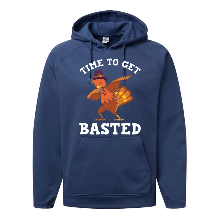 Time To Get Basted Funny Turkey Thanksgiving Great Gift Performance Fleece Hoodie