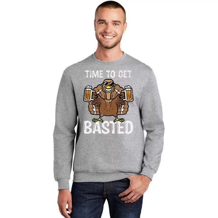 Time To Get Basted Funny Thanksgiving Turkey Day Tall Sweatshirt