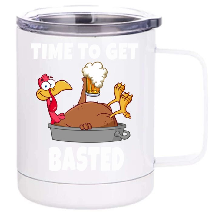 Time To Get Basted Thanksgiving Beer Turkey Gift For Great Gift Front & Back 12oz Stainless Steel Tumbler Cup