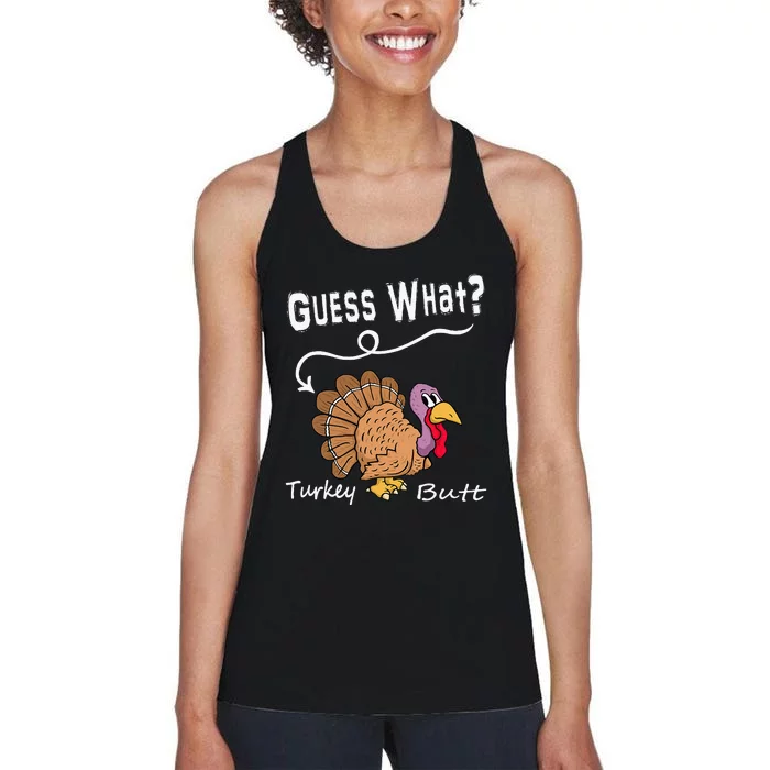 Thanksgiving Turkey Guess What Turkey Butt! Women's Racerback Tank