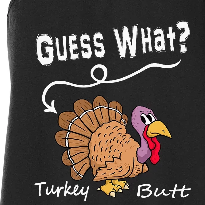 Thanksgiving Turkey Guess What Turkey Butt! Women's Racerback Tank