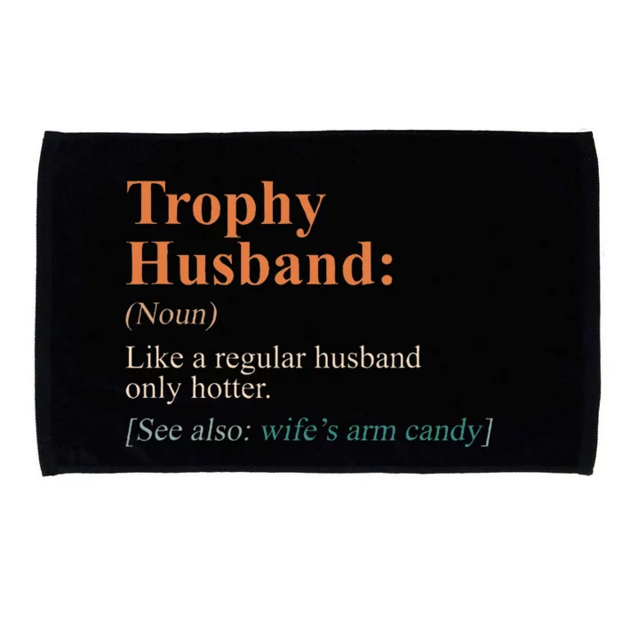 Trophy That Husband Definition Husband Anniversary Microfiber Hand Towel