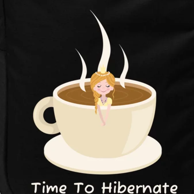 Time To Hibernate Funny Relaxing Working Mug Hibernation Funny Gift Impact Tech Backpack