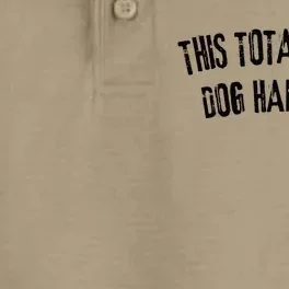 This Totally Has Dog Hair On It Funny Dog Lovers Dog Quote Dry Zone Grid Performance Polo