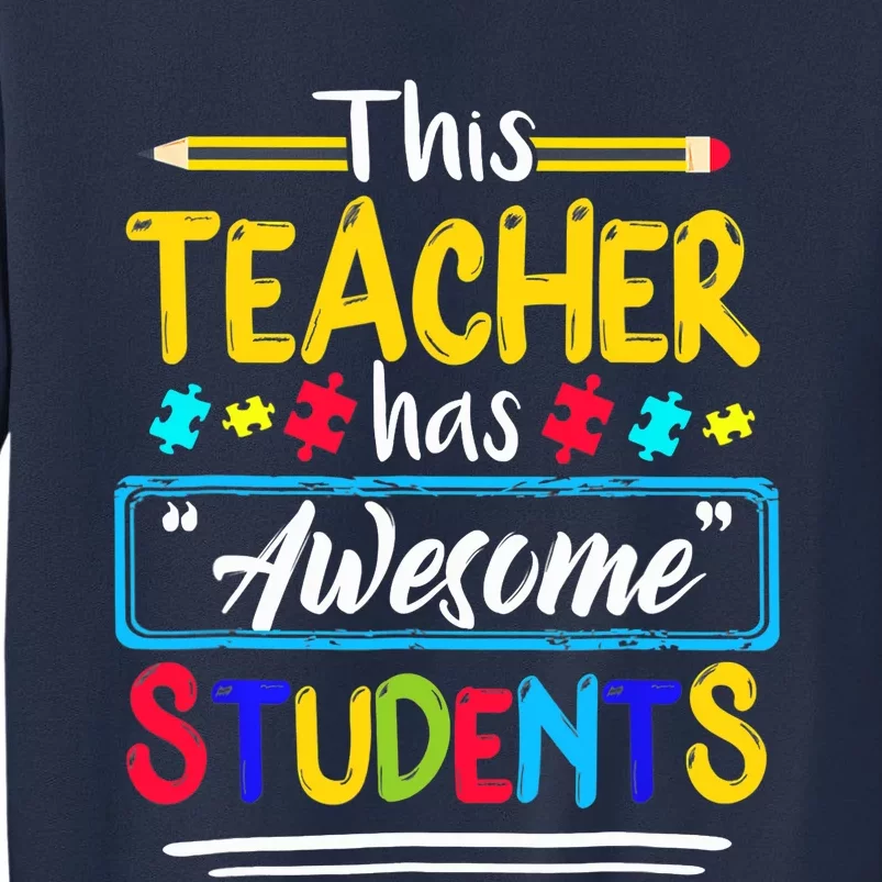 This Teacher Has Awesome Students Puzzle Autism Awareness Sweatshirt