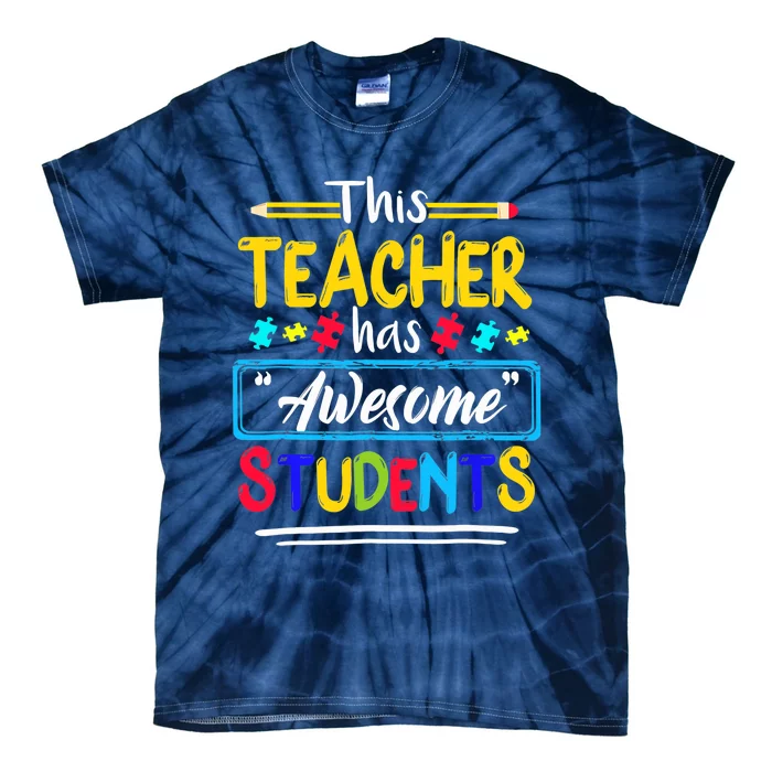 This Teacher Has Awesome Students Puzzle Autism Awareness Tie-Dye T-Shirt