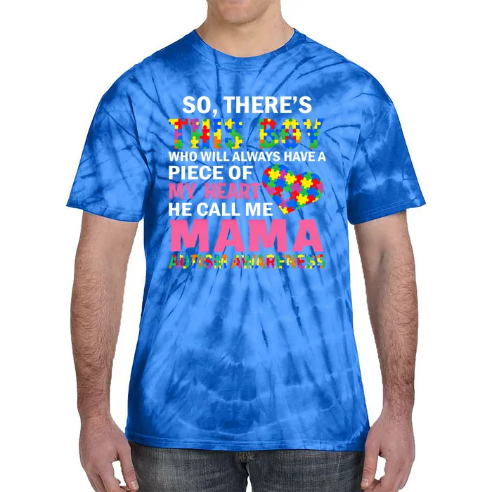 ThereS This He Calls Me Mama Autism Puzzle MotherS Day Gift Tie-Dye T-Shirt