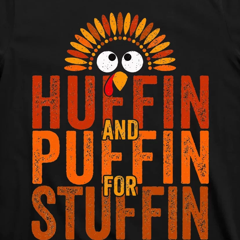 Turkey Trot Huffin And Puffin For Stuffin T-Shirt