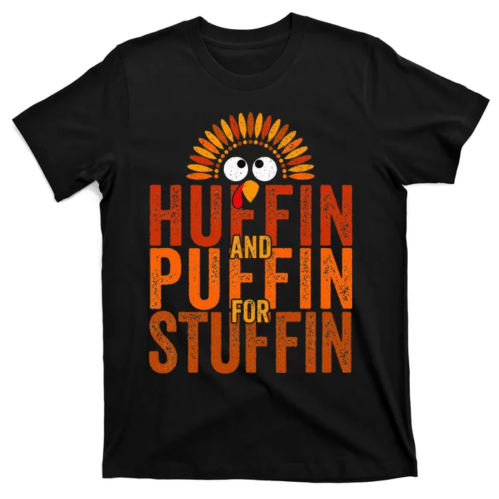 Turkey Trot Huffin And Puffin For Stuffin T-Shirt