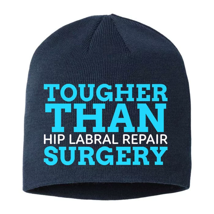 TOUGHER THAN HIP LABRAL REPAIR SURGERY 8 1/2in Sustainable Knit Beanie