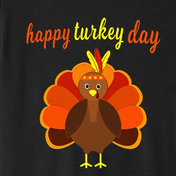 Thanksgiving Turkey Happy Turkey Day ChromaSoft Performance T-Shirt