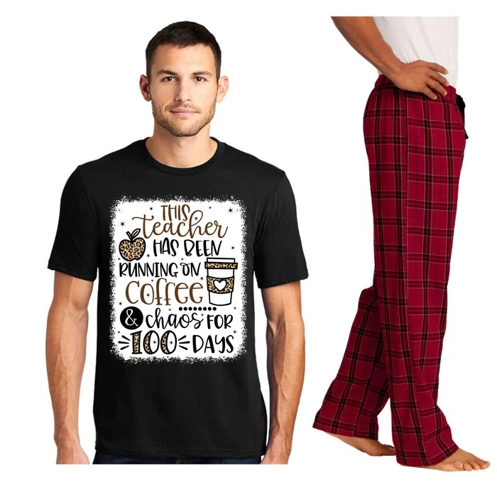 This Teacher Has Been Running On Coffee And Chaos 100 Days Gift Pajama Set