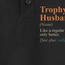 Trophy That Husband Definition Funny Husband Anniversary Dry Zone Grid Performance Polo