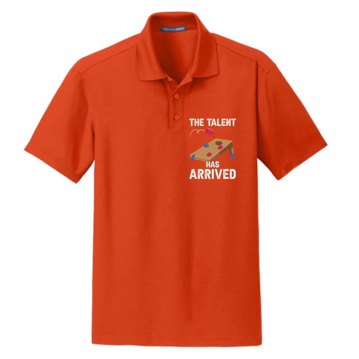 The Talent Has Arrived Funny Cornhole Lover Gift Dry Zone Grid Performance Polo