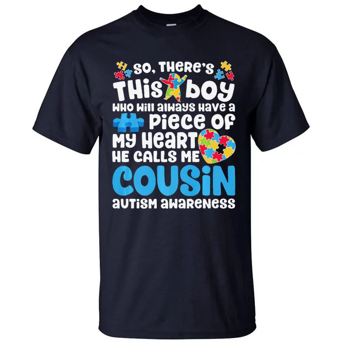 There's This He Calls Me Cousin Autism Awareness Tall T-Shirt