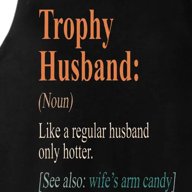 Trophy That Husband Definition Funny Husband Anniversary Ladies Tri-Blend Wicking Tank