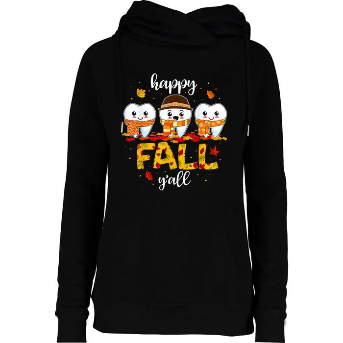 Tooth Teeth Happy Fall Y'all Dental Dentist Thanksgiving Womens Funnel Neck Pullover Hood