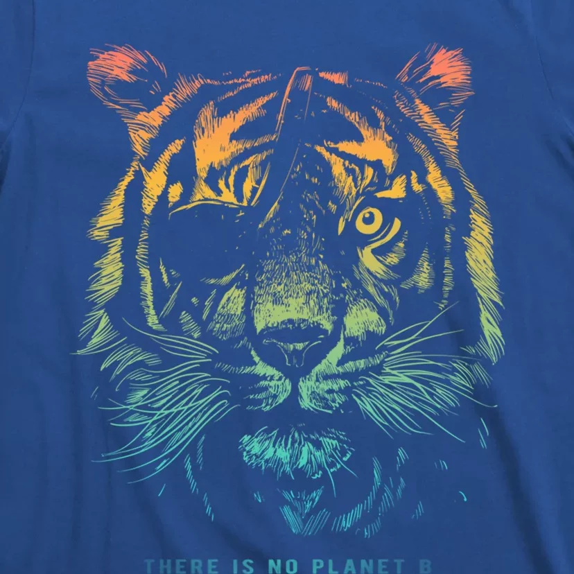 Tiger: There Is No Planet B Great Gift Climate Change Is Real! Cute Gift T-Shirt