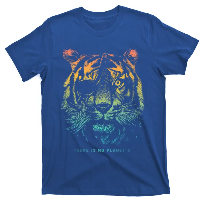 Tiger: There Is No Planet B Great Gift Climate Change Is Real! Cute Gift T-Shirt