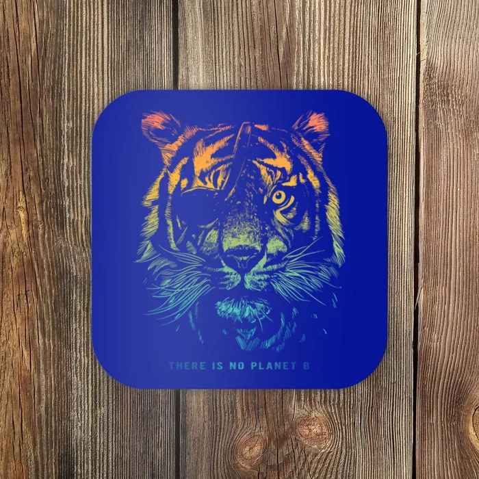 Tiger: There Is No Planet B Great Gift Climate Change Is Real! Cute Gift Coaster