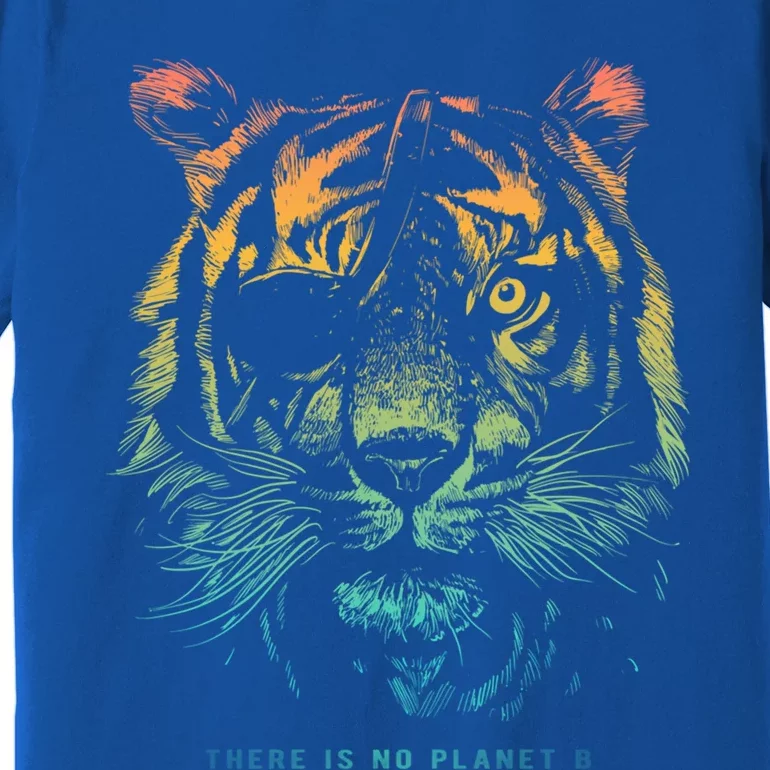 Tiger: There Is No Planet B Great Gift Climate Change Is Real! Cute Gift Premium T-Shirt