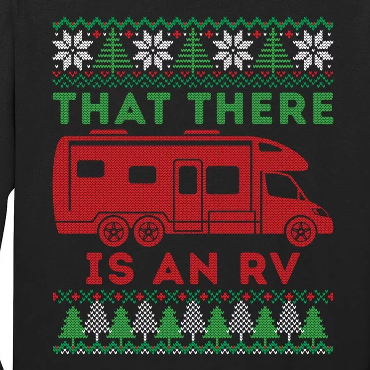 That There Is An Rv An Ugly Christmas Gift For Camping Holiday Tall Long Sleeve T-Shirt