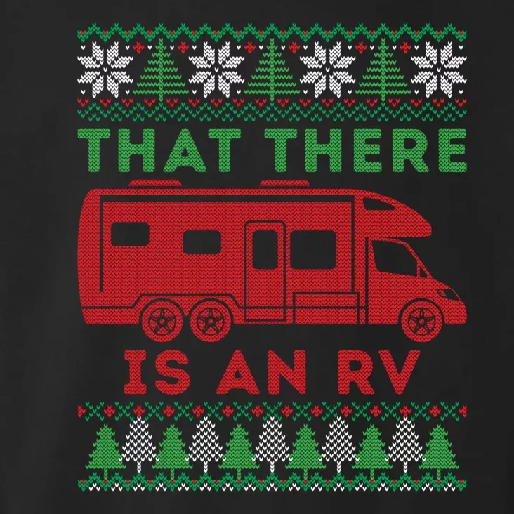 That There Is An Rv An Ugly Christmas Gift For Camping Holiday Toddler Hoodie