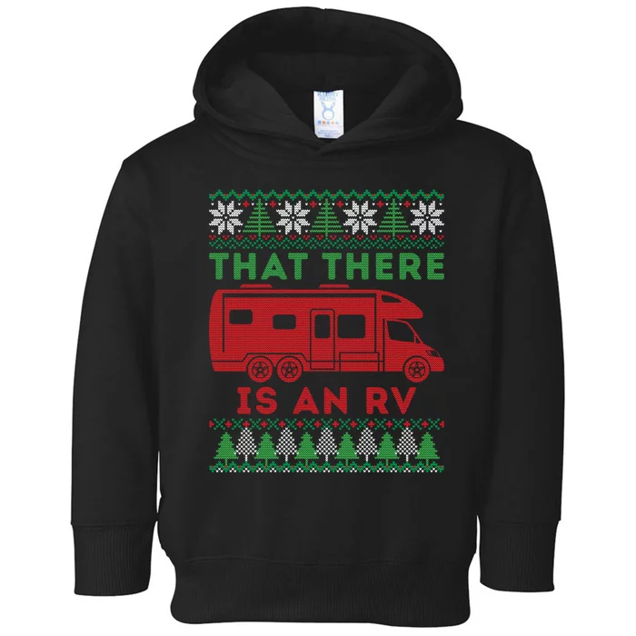 That There Is An Rv An Ugly Christmas Gift For Camping Holiday Toddler Hoodie