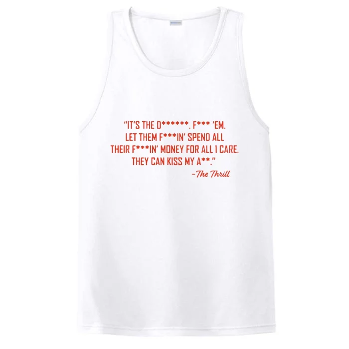 The Thrill It’S The Let Them Spend All Their Performance Tank